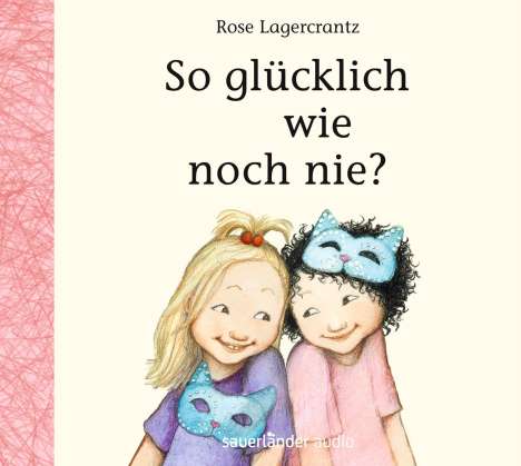 Rose Lagercrantz: So glücklich wie noch nie?, CD