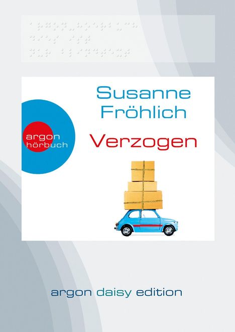 Susanne Fröhlich: Fröhlich, S: Verzogen (DAISY Edition) / 1 MP3-CD, Diverse