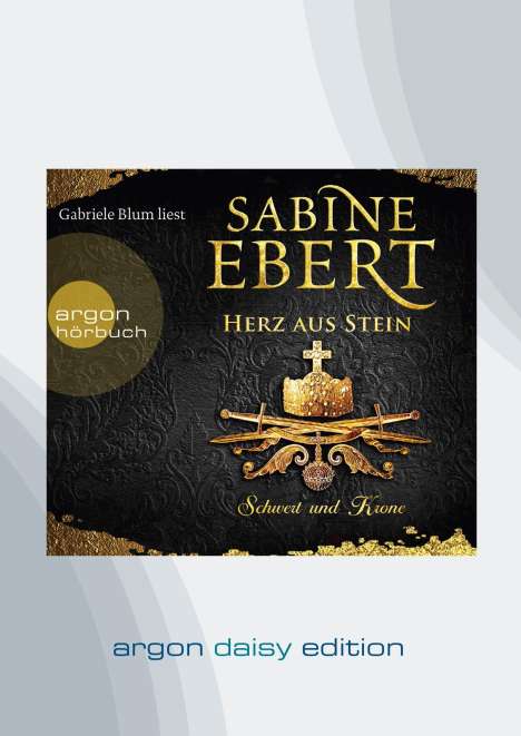 Sabine Ebert: Schwert und Krone - Herz aus Stein (DAISY Edition), CD