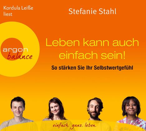 Stefanie Stahl: Leben kann auch einfach sein: So stärken Sie Ihr Selbstwertgefühl, 2 CDs