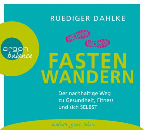 Ruediger Dahlke: Fasten-Wandern, 2 CDs
