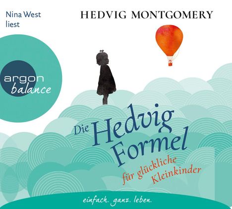 Hedvig Montgomery: Die Hedvig-Formel für glückliche Kleinkinder, CD