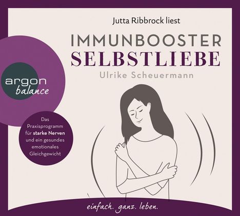 Ulrike Scheuermann: Immunbooster Selbstliebe, CD