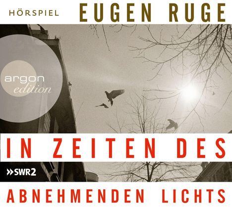 Eugen Ruge: In Zeiten des abnehmenden Lichts, CD