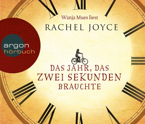 Rachel Joyce: Das Jahr, das zwei Sekunden brauchte (Hörbestseller), 6 CDs