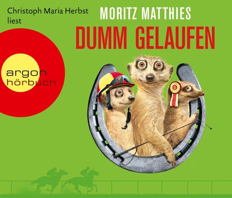 Moritz Matthies: Dumm gelaufen (Hörbestseller), 4 CDs