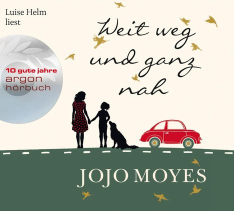 Jojo Moyes: Weit weg und ganz nah (Jubiläumsaktion), 6 CDs