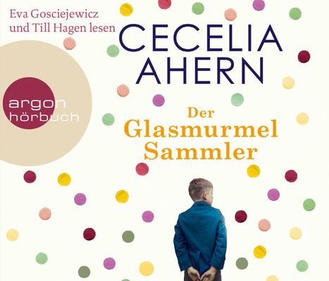 Cecelia Ahern: Der Glasmurmelsammler, 6 CDs