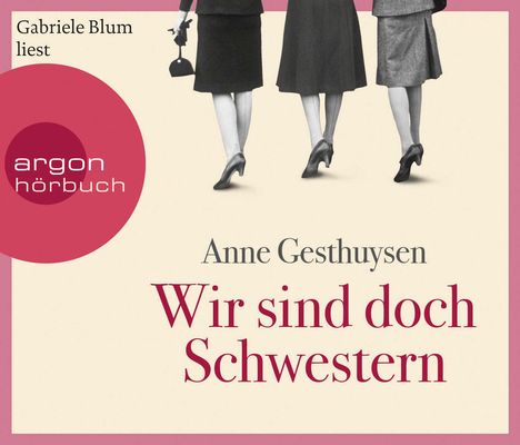 Anne Gesthuysen: Wir sind doch Schwestern, 6 CDs