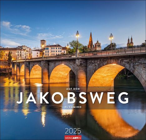 Auf dem Jakobsweg Kalender 2025 - El Camino, Kalender