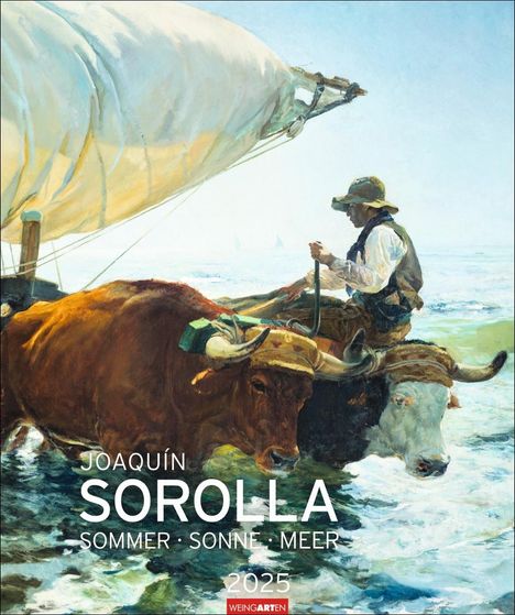 Joaquín Sorolla Edition Kalender 2025 - Sommer · Sonne · Meer, Kalender