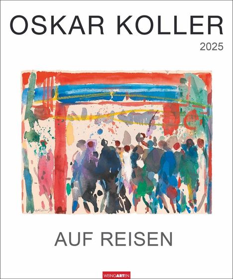 Oskar Koller - Auf Reisen Kalender 2025 - Blumenzauber, Kalender