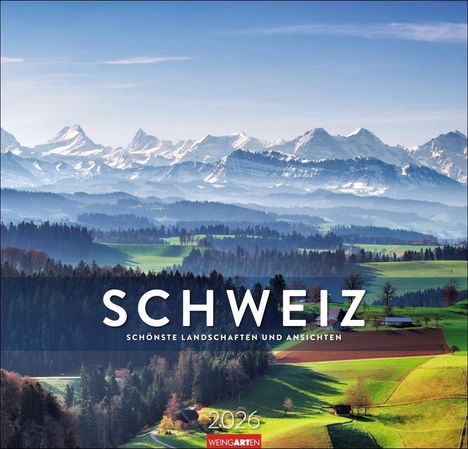 Schweiz Kalender 2026 - Schönste Landschaften und Ansichten, Kalender