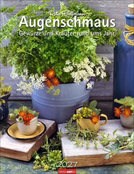 „Augenschmaus – Gewürze und Kräuter rund ums Jahr“, Kalender 2027. Pflanzen in Töpfen und ein blaues Gefäß.