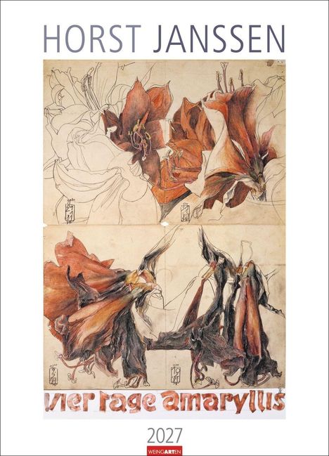 Text: "HORST JANSSEN", "vier Tage amaryllis", "2027", "WEINGARTEN". 
Illustration: Verwelkte Amaryllis in warmen Tönen.