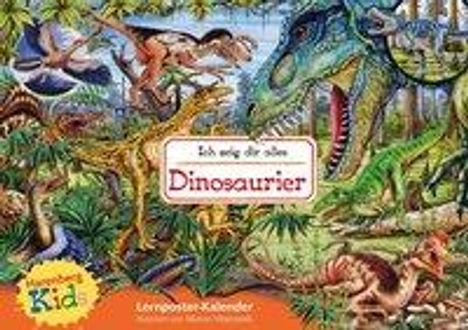 Marion Wieczorek: Kids Ich zeig dir alles - Dinosaurier Kinderkalender, Kalender