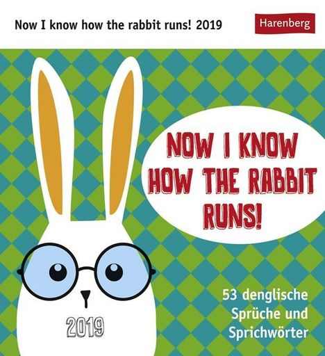 Now I know how the rabbit runs - Kalender 2019, Diverse