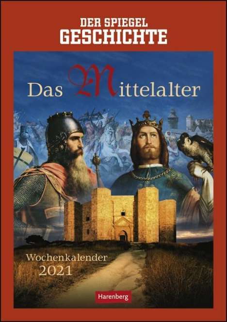 Markus Hattstein: Hattstein, M: SPIEGEL Geschichte Mittelalter 2021, Kalender