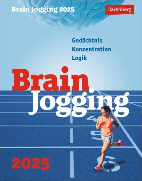 Brain Jogging Tagesabreißkalender 2025 - Gedächtnis, Konzentration, Logik, Kalender