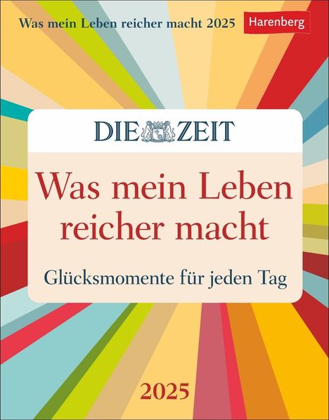 Was mein Leben reicher macht Tagesabreißkalender 2025 - Glücksmomente für jeden Tag, Kalender