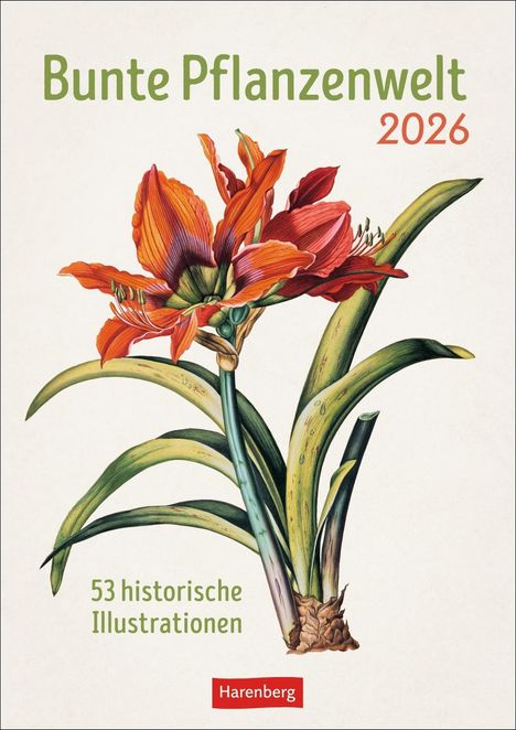 Bunte Pflanzenwelt Wochenplaner 2026 - 53 historische Illustrationen, Kalender