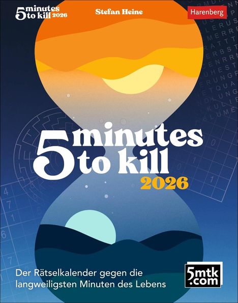 Stefan Heine: 5 minutes to kill Tagesabreißkalender 2026 - Der Rätselkalender gegen die langweiligsten Minuten des Lebens, Kalender