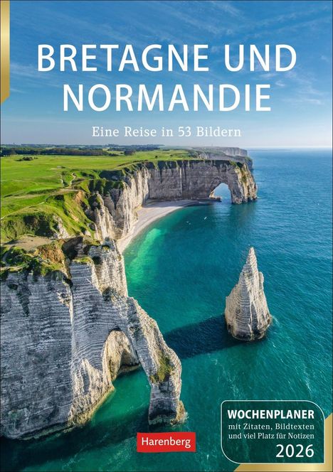 Ulrike Issel: Bretagne und Normandie Wochenplaner 2026 - Eine Reise in 53 Bildern, Kalender