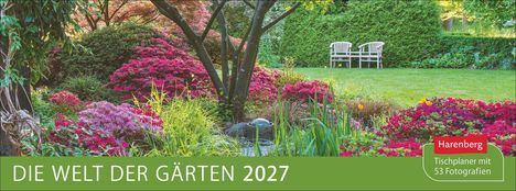 "Die Welt der Gärten 2027", "Harenberg", "Tischplaner mit 53 Fotografien". Ein grüner, üppiger Garten mit bunten Blumen.