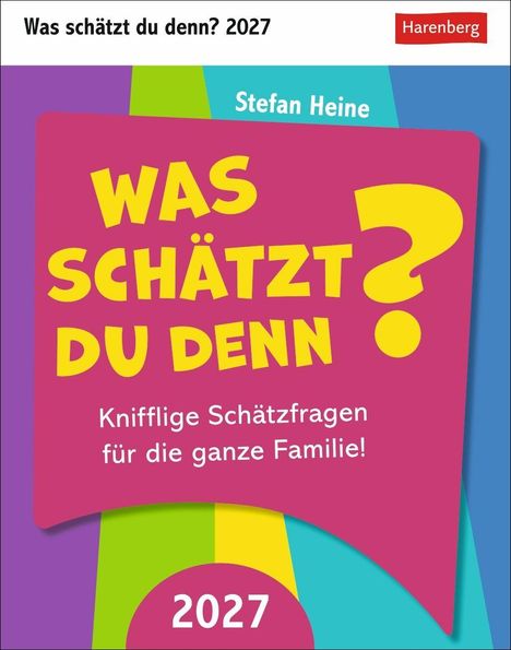 „Was schätzt du denn? 2027“ von Stefan Heine, gelbe und pinke Schrift auf buntem Hintergrund, Harenberg-Logo.