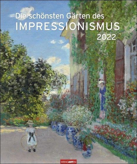 Die schönsten Gärten des Impressionismus 2022, Kalender
