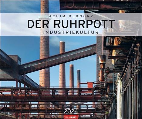 Der Ruhrpott Kalender 2024. Spektakuläre Fotos, Kalender