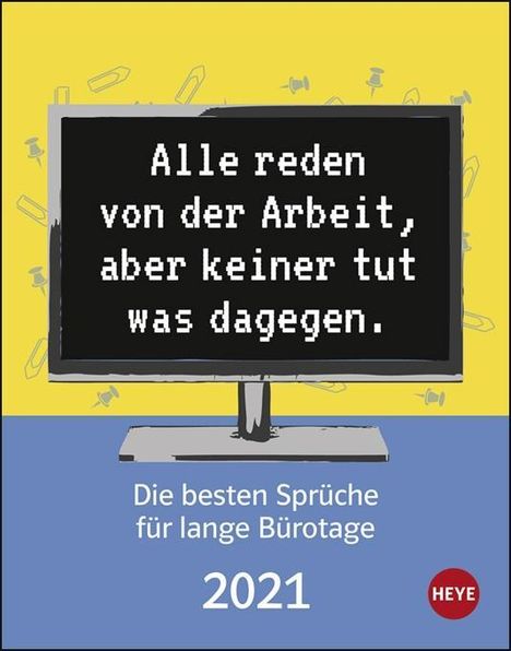 Sprüche für Bürotage 2021 Tagesabreißkalender, Kalender