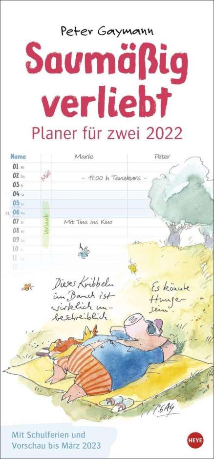 Peter Gaymann: Peter Gaymann: Saumäßig verliebt Planer 2022, Kalender