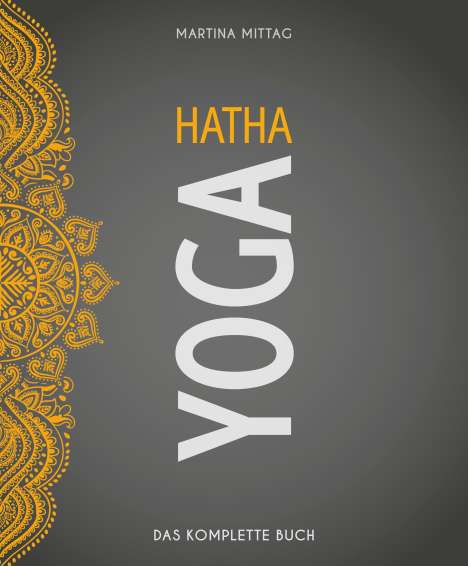 Martina Mittag: Mittag, M: Hatha Yoga, Buch