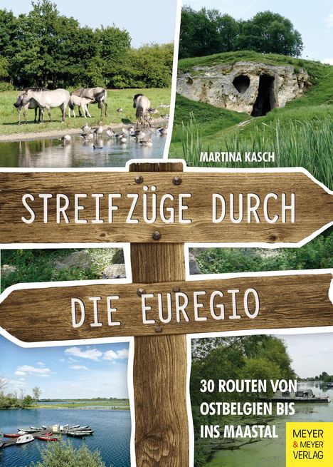 Martina Kasch: Streifzüge durch die Euregio, Buch