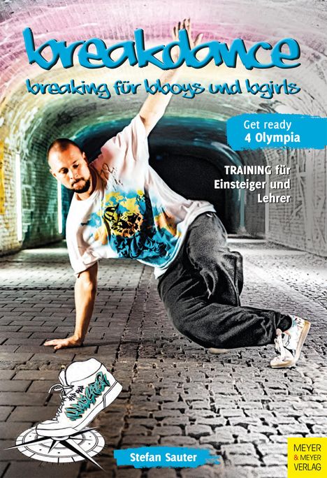 Stefan Sauter: Breakdance - Breaking für bboys und bgirls, Buch