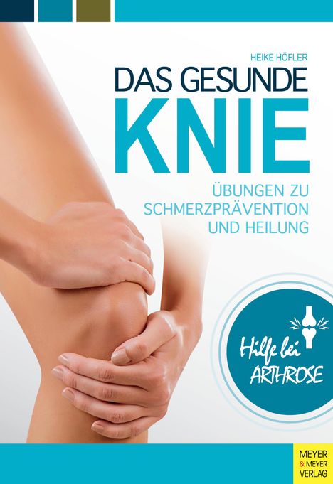 Heike Höfler: Das gesunde Knie, Buch