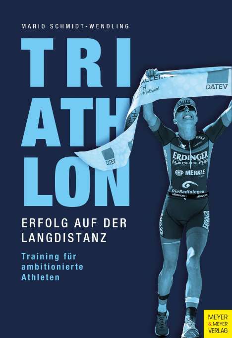 Mario Schmidt-Wendling: Triathlon - Erfolg auf der Langdistanz, Buch