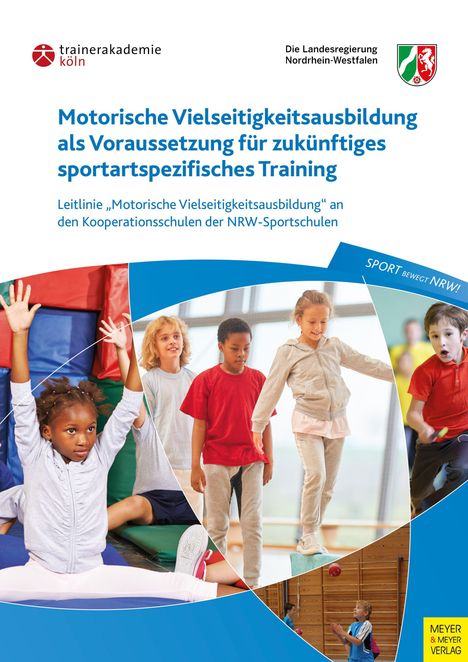 Motorische Vielseitigkeitsausbildung als Voraussetzung für zukünftiges sportartspezifisches Training, Buch