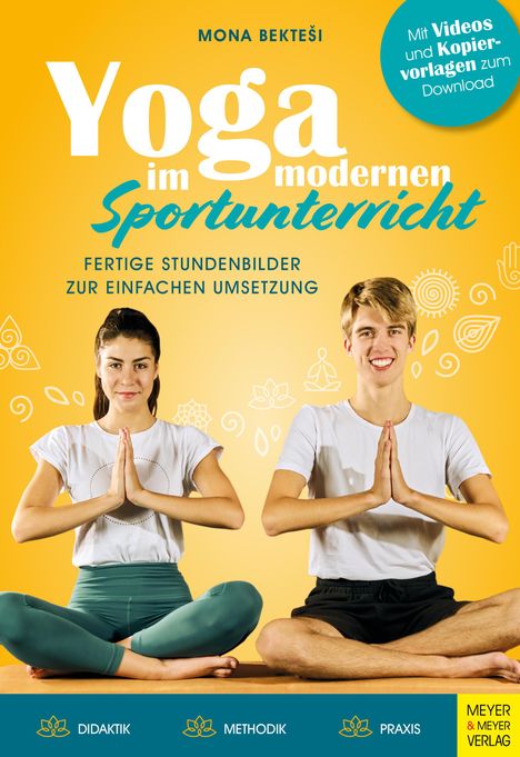 Mona Bektesi: Yoga im modernen Sportunterricht - Fertige Stundenbilder zur einfachen Umsetzung, Buch