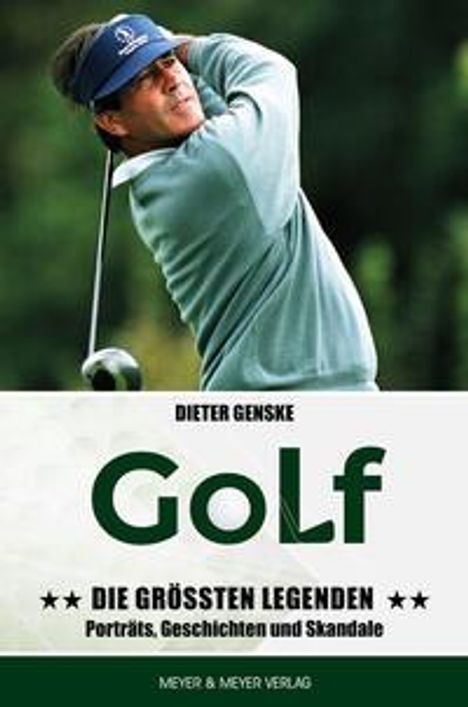 Dieter Genske: Golf - Die größten Legenden, Buch