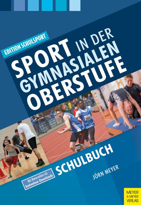 Jörn Meyer: Sport in der gymnasialen Oberstufe. Schulbuch, Buch