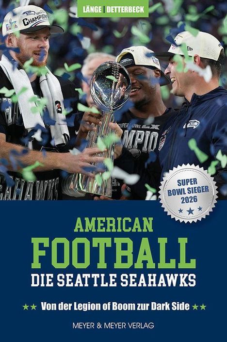 Buchtitel über die Seattle Seahawks als Super Bowl Sieger 2026, grün-blauer Text und Spieler feiern mit Trophäe und Konfetti.