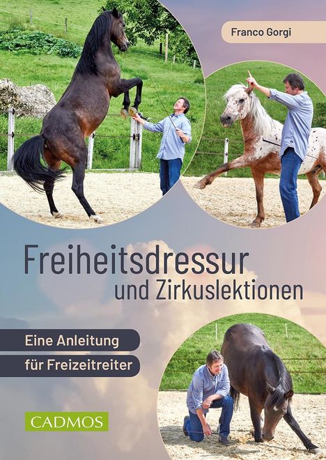 Franco Gorgi: Freiheitsdressur und Zirkuslektionen, Buch