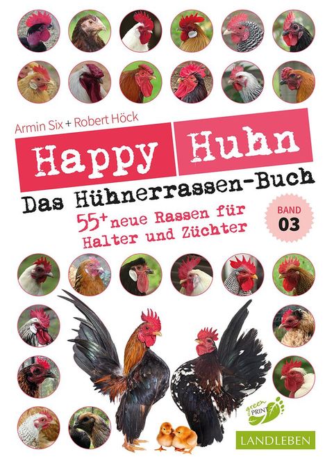 Robert Höck: Happy Huhn - Das Hühnerrassenbuch, Band 3, Buch