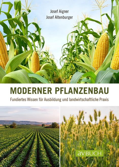 Josef Aigner: Moderner Pflanzenbau, Buch