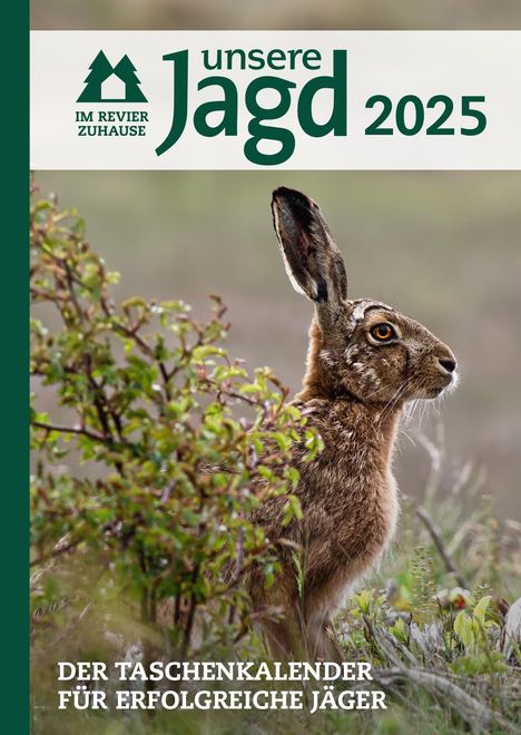 Taschenkalender Unsere Jagd 2025, Buch