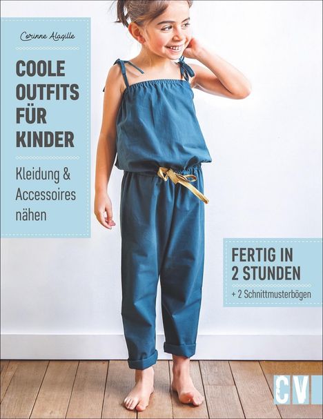 Corinne Alagille: Alagille, C: Coole Outfits für Kinder, Buch