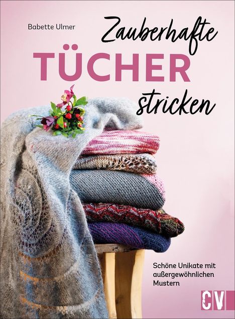 Babette Ulmer: Zauberhafte Tücher stricken, Buch