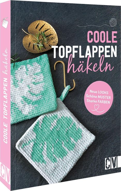 Stefanie Benz: Coole Topflappen häkeln, Buch